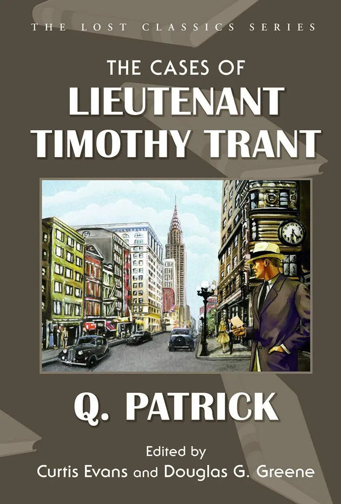 The Cases of Lieutenant Timothy Trant - Crippen & Landru, Publishers