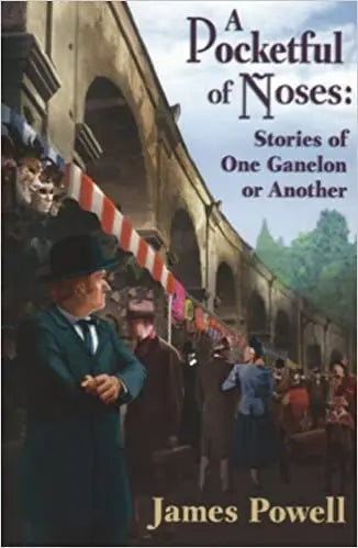A Pocketful of Noses: Stories of One Ganelon or Another - Crippen & Landru, Publishers