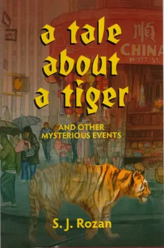 A Tale About a Tiger and Other Mysterious Events - Crippen & Landru, Publishers
