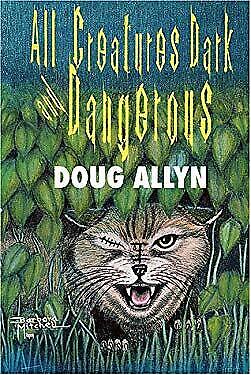 All Creatures Dark and Dangerous - Crippen & Landru, Publishers