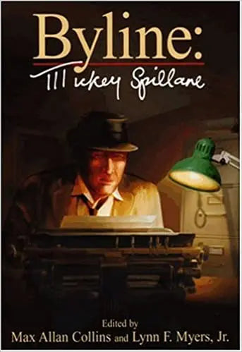 Byline: Mickey Spillane - Crippen & Landru, Publishers