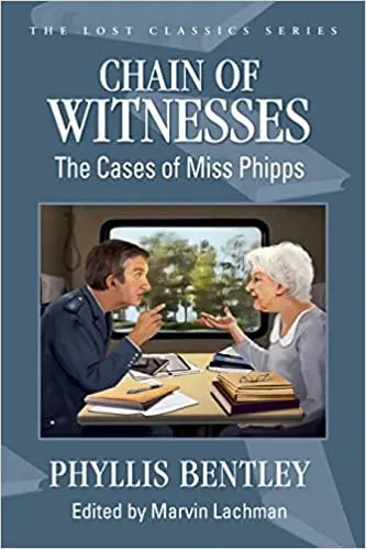 Chain of Witnesses The Cases of Miss Phipps - Crippen & Landru, Publishers