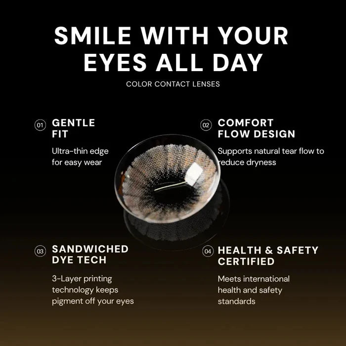 EyeCandys Shade Brown contact lens features a gentle fit, comfort flow design, sandwiched dye tech, and health & safety certification for all-day comfort and safety.