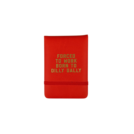 Golden Gems mini lined journal titled "Forced to Work Born to Dilly Dally," featuring a colorful cover design and compact size.