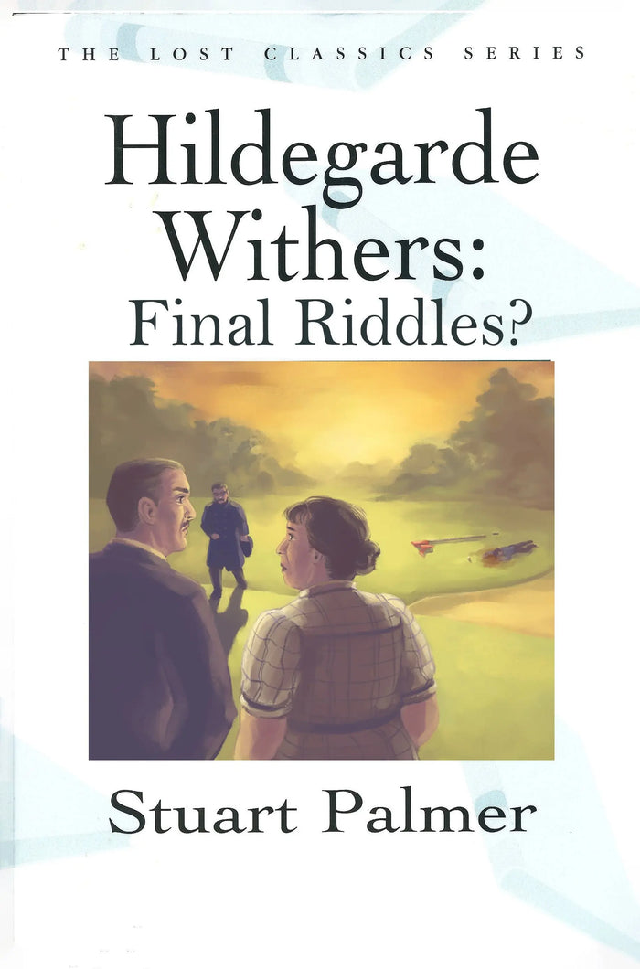 Hildegarde Withers: Final Riddles? - Crippen & Landru, Publishers