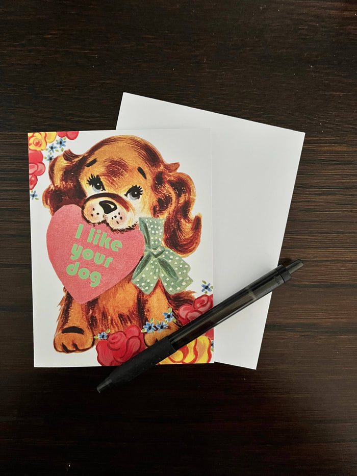 Funny "I Like Your Dog" Valentine's card by The Coin Laundry featuring playful text and colorful design, perfect for dog lovers.