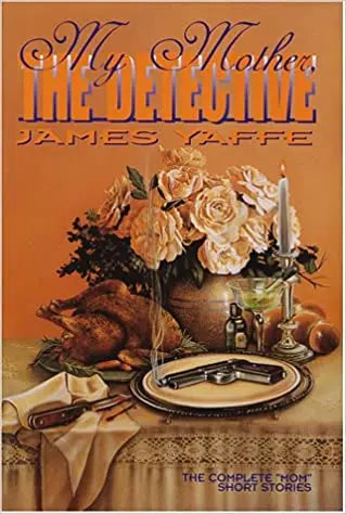 My Mother, The Detective - The Complete "Mom" Short Stories - Crippen & Landru, Publishers