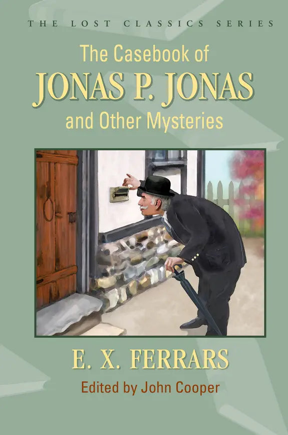 The Casebook of Jonas P. Jonas and Other Mysteries - Crippen & Landru, Publishers