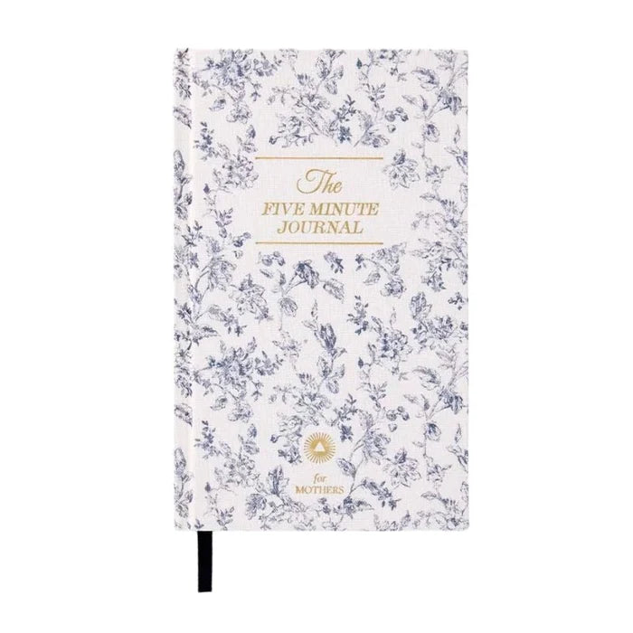 The Five Minute Journal for Mothers – Daily Self-Care for Busy Moms