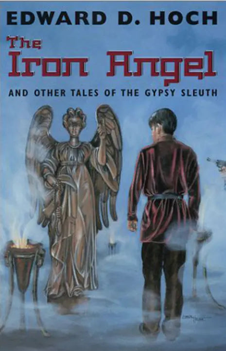 The Iron Angel and Other Tales of the Gypsy Sleuth - Crippen & Landru, Publishers