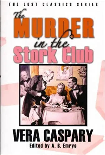 The Murder in the Stork Club and Other Mysteries - Crippen & Landru, Publishers