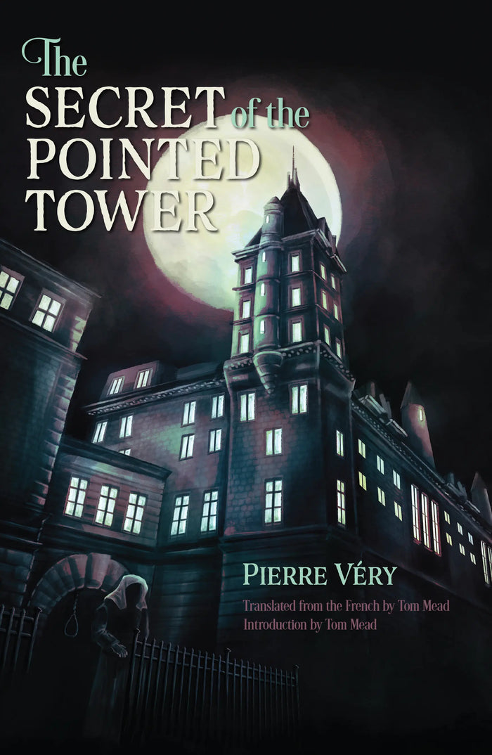 The Secret of the Pointed Tower - Crippen & Landru, Publishers