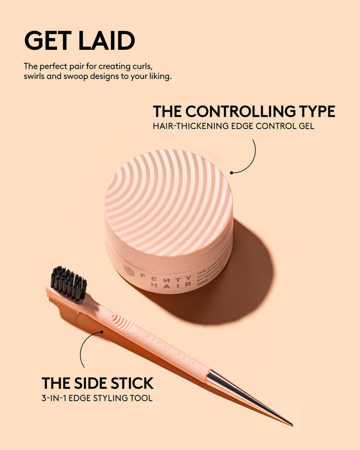 GET LAID: The perfect pair for creating curls, swirls and swoop designs to your liking. The Controlling Type Hair-Thickening Edge Control Gel The Side Stick 3-in-1 Edge Styling Tool