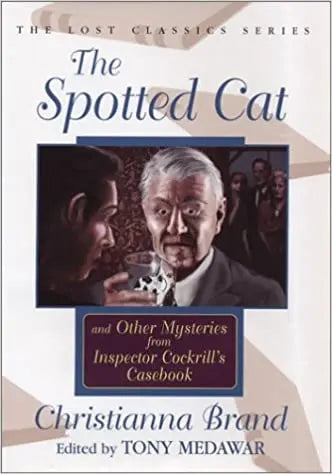 The Spotted Cat and Other Mysteries from Inspector Cockrill's Casebook - Crippen & Landru, Publishers
